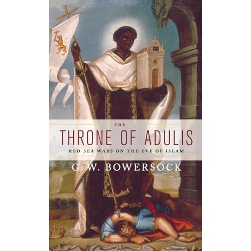The Throne of Adulis: Red Sea Wars on the Eve of Islam Emblems of Antiquity 1st Edition