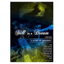 Still in a Dream: Story of Shoegaze 1988-1995