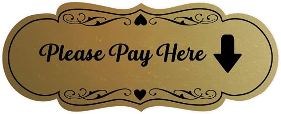 Signs ByLITA Designer Please Pay Here Sign (Brushed Gold) - Small