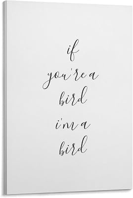 Als Youre Een Vogel Im Een Vogel, Liefde Citeer Prints, Love Art Poster, Grafische Print, Minimalist Poster Canvas Artwork Prints Rustic Farmhouse Decorations for Living Room Bathroom Bedroom20x30inch