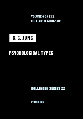 Psychological Types (Collected Works of C.G. Jung, Volume 6)