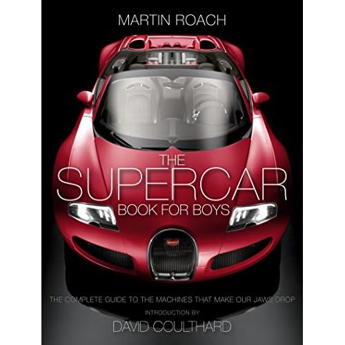 The Supercar Book: The Complete Guide to the Machines that Make Our Jaws Drop Hardcover October 6, 2015