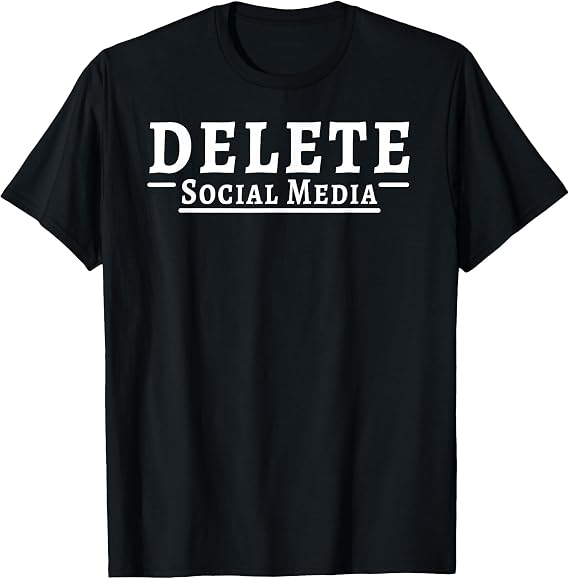 Anti-Social Media Club - Delete Social Media Shirt T-Shirt
