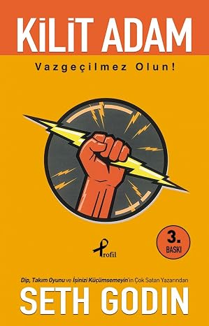 Kilit Adam: Vazgeçilmez Olun