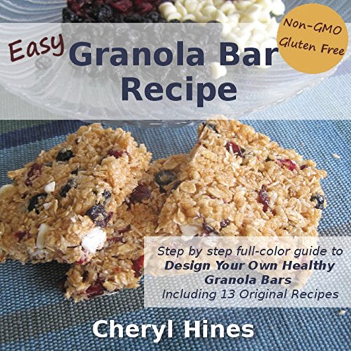 Easy Granola Bar Recipe: Design Your Own Healthy Granola Bar SimpleFrugal Photo Guides Paperback June 25, 2013