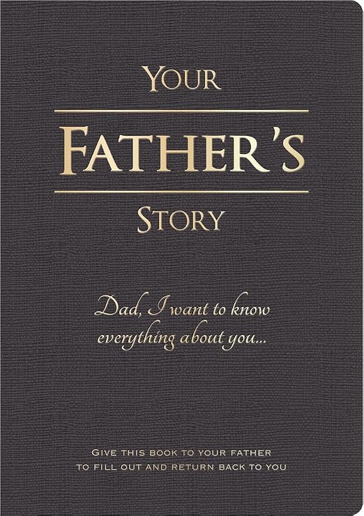 Piccadilly Your Fathers Story | Guided Family Journal | Inspirational Quotes & In-Depth Questions | 204 Pages (9781620091517)