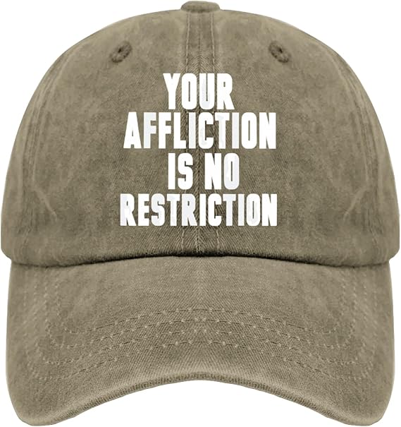 Your Affliction is NO Restriction Mens Baseball Hats Tennis Hat for Women Lids Hats Light Weight Visor Hat
