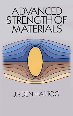 Advanced Strength of Materials Dover Civil and Mechanical Engineering Later Printing Edition