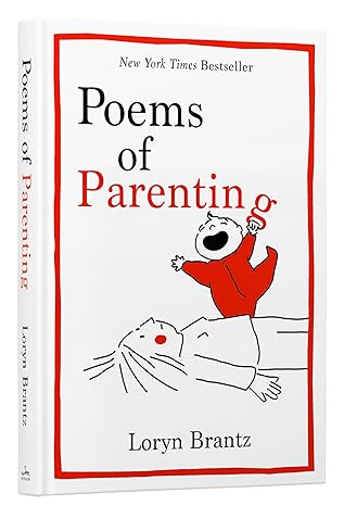 Poems of Parenting: A Tender Collection of Poems, Perfect for Baby Shower Gifting