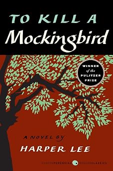 To Kill a Mockingbird By Harper Lee