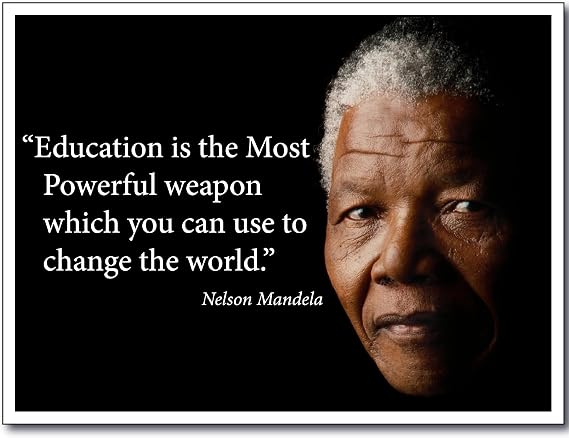 Young N Refined Nelson Mandela quote poster print LARGE saying Education is the most powerful weapon which you can use to change the world 16x20 (Fine Paper)