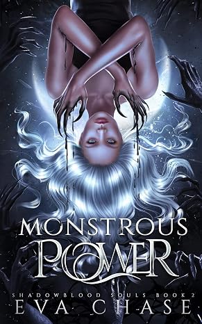 Monstrous Power (Shadowblood Souls)
