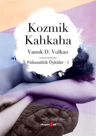 COSMIC LAUGHTER: Psychoanalytic Stories - 1
