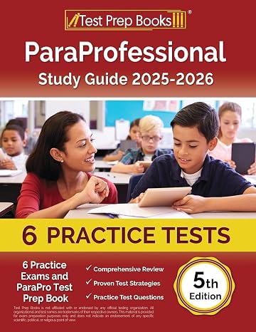 ParaProfessional Study Guide: Practice Exams and ParaPro Test Prep Book: [5th Edition]