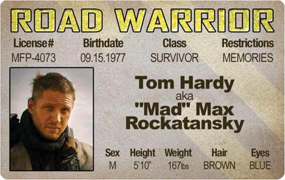 Signs 4 Fun Parody Drivers License | Mad Max - Tom Hardy ID | Fake ID Novelty Card | Collectible Trading Card Drivers License | Novelty Gift for Holidays | Made in the USA