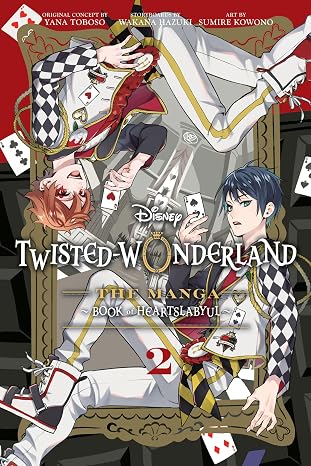 Disney Twisted-Wonderland: The Manga Book of Heartslabyul, Vol. 2: The Manga: Book of Heartslabyul