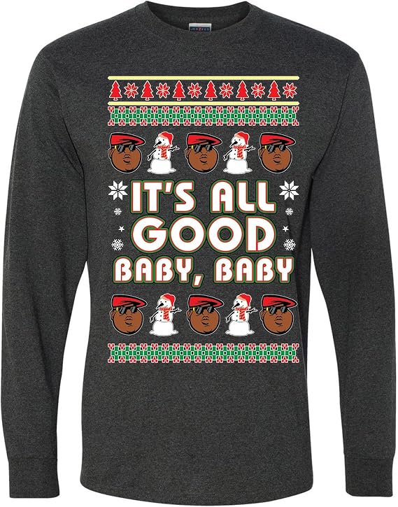 Wonder Why Christmas Missed Us Its All Good Baby Baby Ugly Christmas Mens Long Sleeves