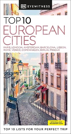DK Top 10 European Cities: Top 10 lists for your perfect trip, plus an all-weather folded map (Pocket Travel Guide)
