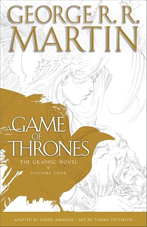 A Game of Thrones: The Graphic Novel: Volume Four (A Song of Ice and Fire Graphic Novels)