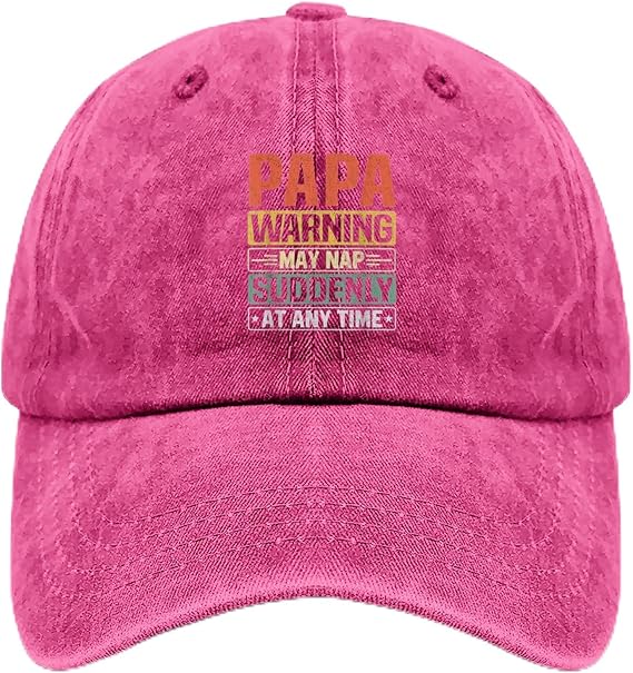 Papa Warning May Nap Suddenly at Any Time-1 Hat for Women Funny Baseball Cap Funny Birthday Gifts