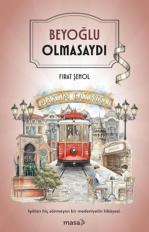 Beyoğlu Olmasaydı