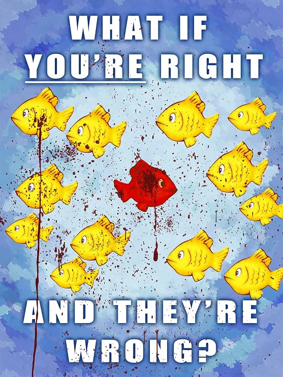 What If You're Right And They're Wrong? Fish Poster, as seen on the Fargo TV Series (21 x 16)