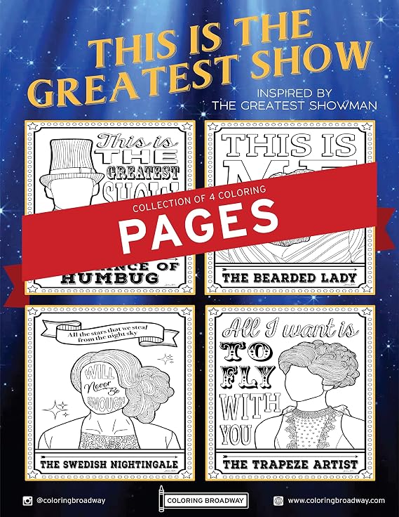 Coloring Broadway - THE GREATEST SHOWMAN inspired Coloring Pages (Set of 4) This Is The Greatest Show Collection, Broadway Musical Merchandise, Ideal Gift for a Broadway Theater Lover