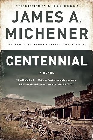Centennial: A Novel