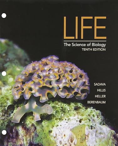 Life: The Science of Biology, 10th Edition