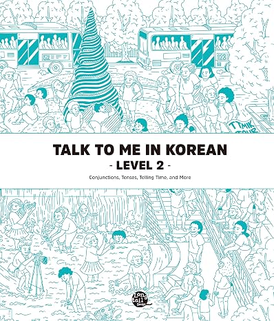 Level 2 Korean Grammar Textbook (Talk To Me In Korean Grammar Textbook)